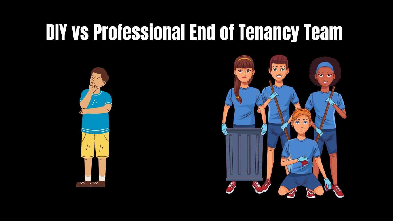 DIY vs. Professional End of Tenancy Cleaning – What’s more cost-effective?